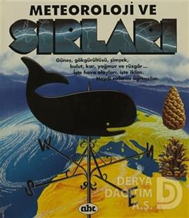 ABC / METEOROLOJİ VE SIRLARI