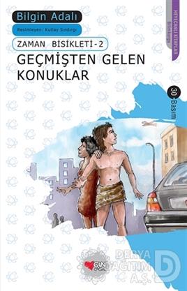 CAN / ZAMAN BİSİKLETİ 2 GEÇMİŞTEN GELEN KONUKLAR