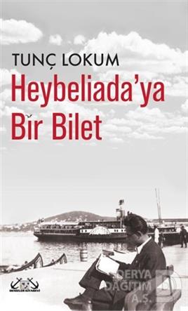 DENİZLER / HEYBELİADAYA BİR BİLET