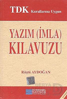 EVRENSEL / YAZIM  (İMLA ) KILAVUZU - ÜNNİVERSİTELER İÇİN