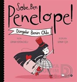 KİDZ / SOBE BEN PENELOPE - DÜNYALAR BENİM OLDU