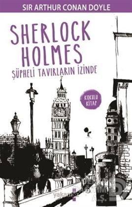 YAKAMOZ / SHERLOCK HOLMES ŞÜPHELİ TAVIRLARIN İZİND