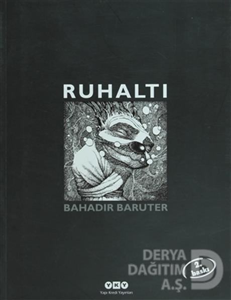 YKY / RUHALTI / BAHADIR BARUTER