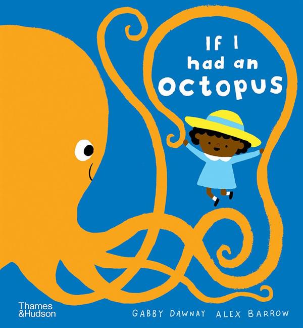 Thames and Hudson - If I had an Octopus - Board Book