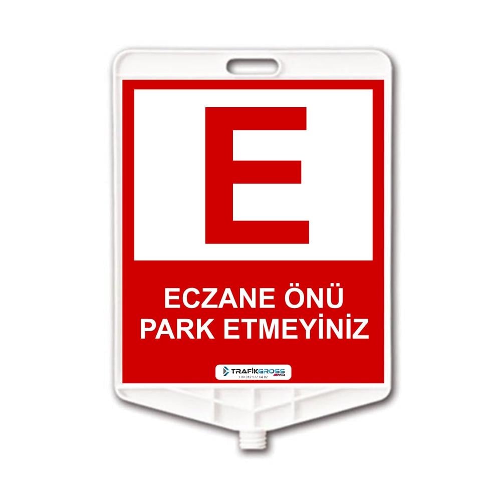 Eczane Önü Park Etmeyiniz Dikdörtgen Levha Çift Taraf Baskı