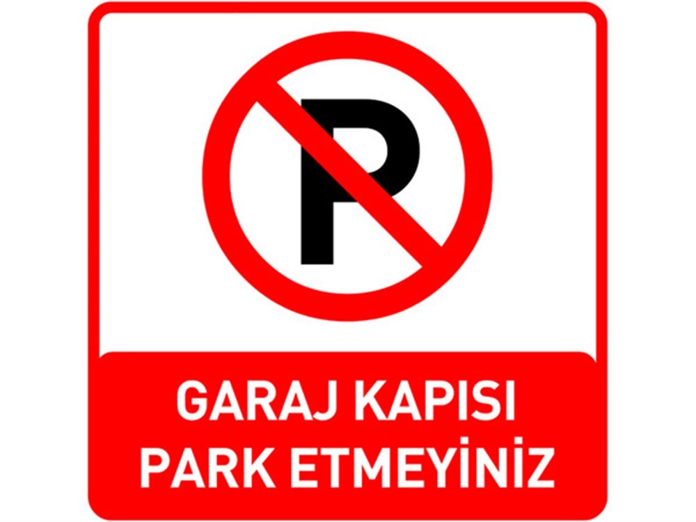 Garaj Kapısı Park Etmeyiniz Levhası