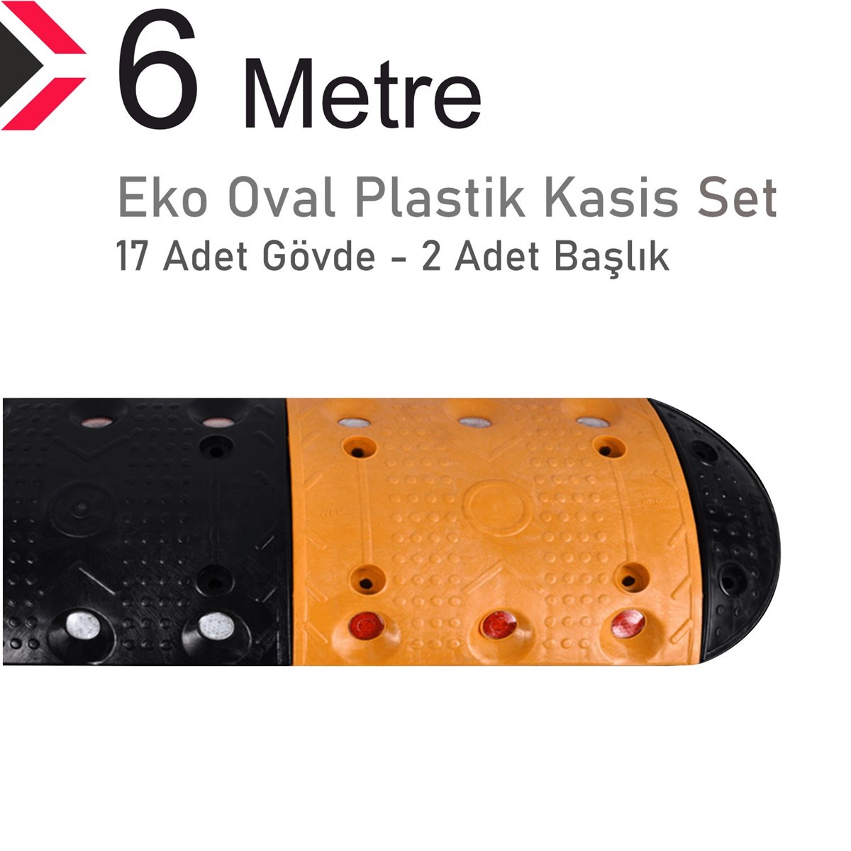 Eko Oval Plastik Hız Kesici Set, Yol Kasisi 6 metre