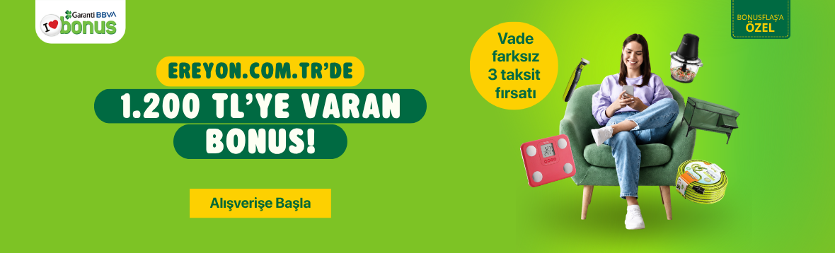 Bonus Flaş'a Özel 1.200 TL'ye Varan Bonus