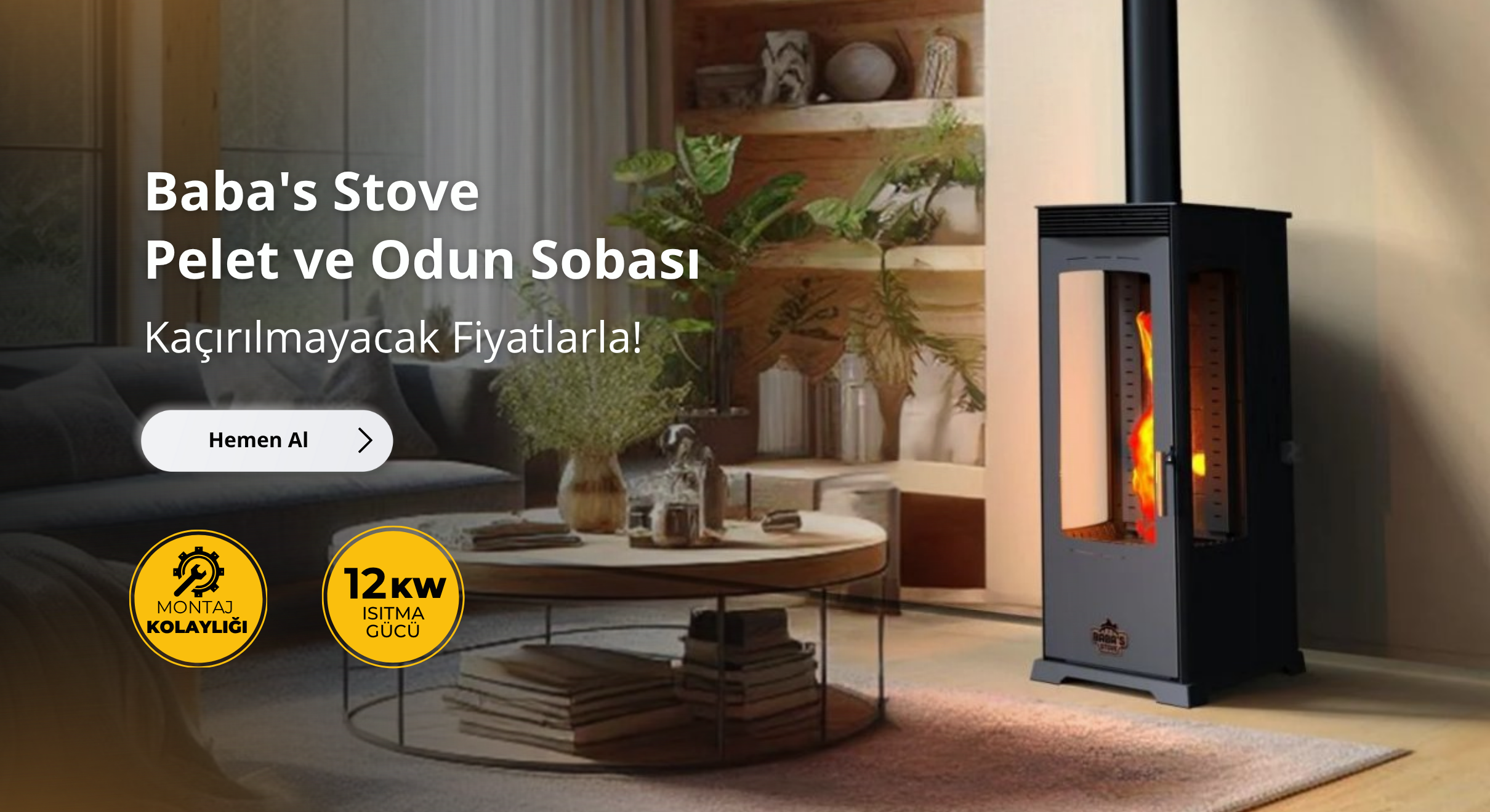 Baba's Stove Pelet ve Odun Sobası