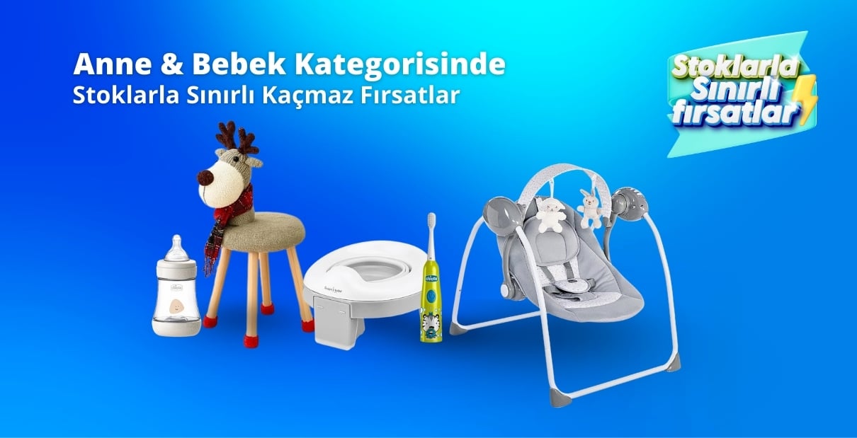 Anne Bebek Stoklarla Sınırlı Ürünler