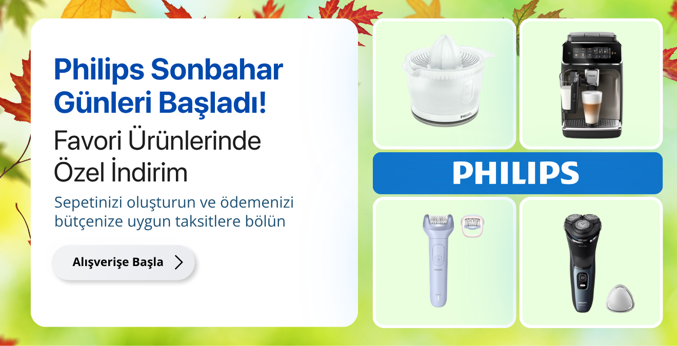 Philips Sonbahar Fırsatlarını Kaçırma
