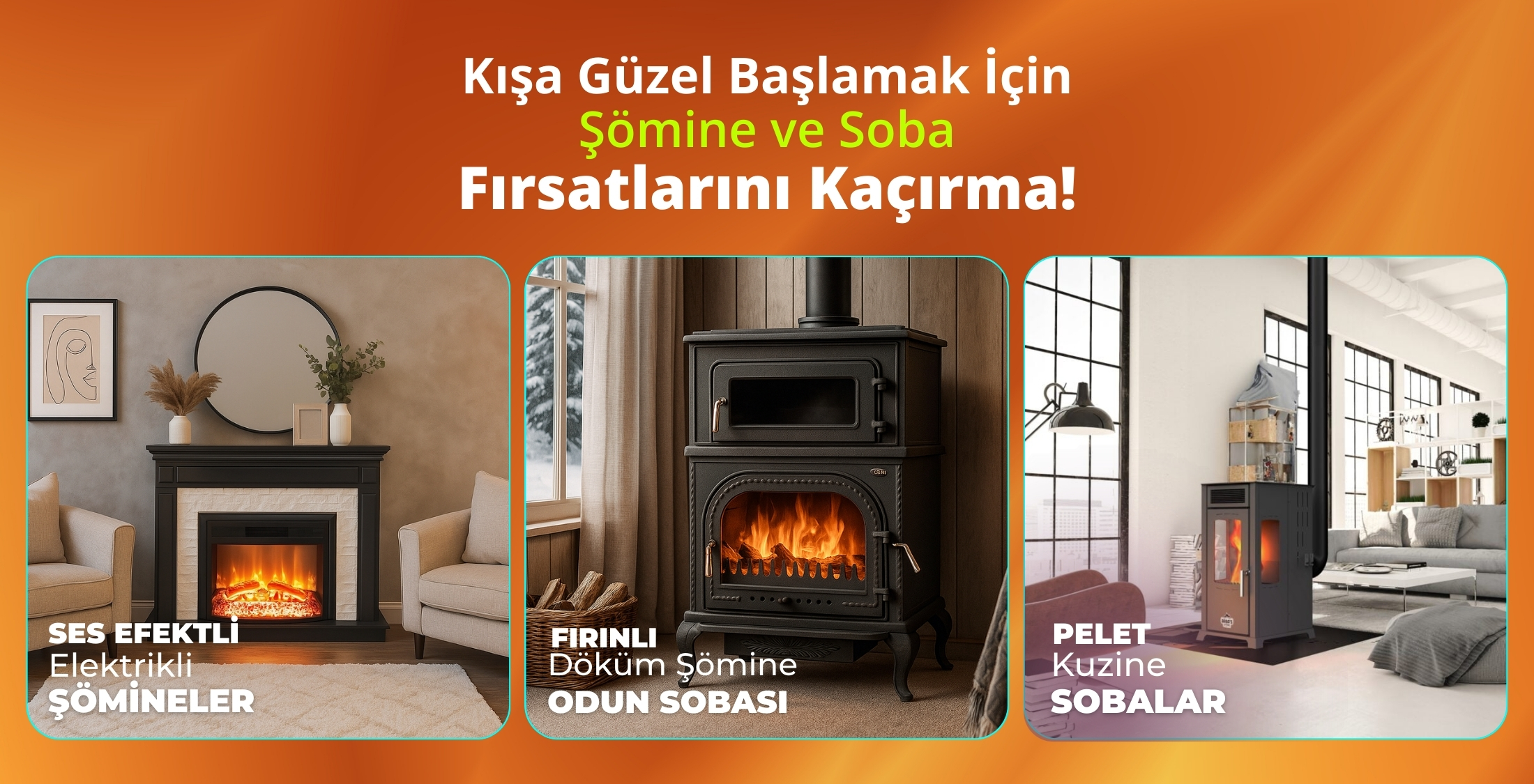 Şömine ve Soba Çeşitleri 