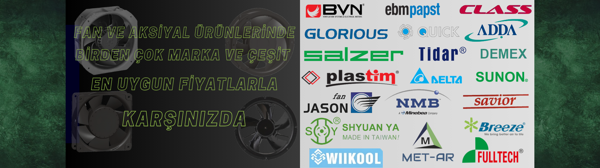Fan Çeşitlerimiz En Uygun Fiyatlarla Karşınızda!