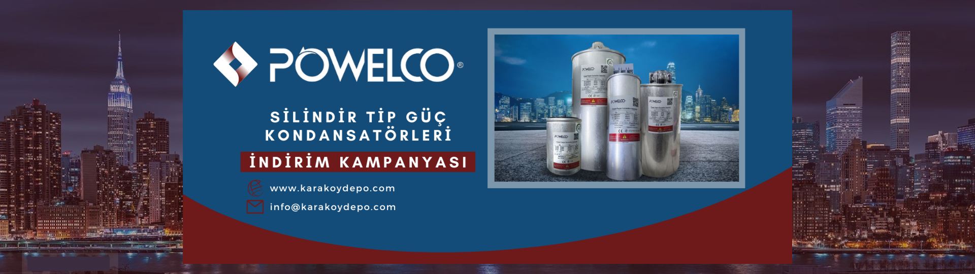Powelco Kondansatörler En Uygun Fiyatlarla Karşınızda!