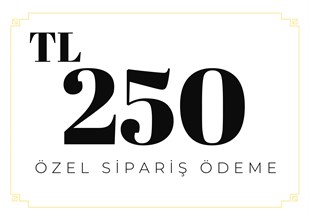 ÖZEL SİPARİŞ-250