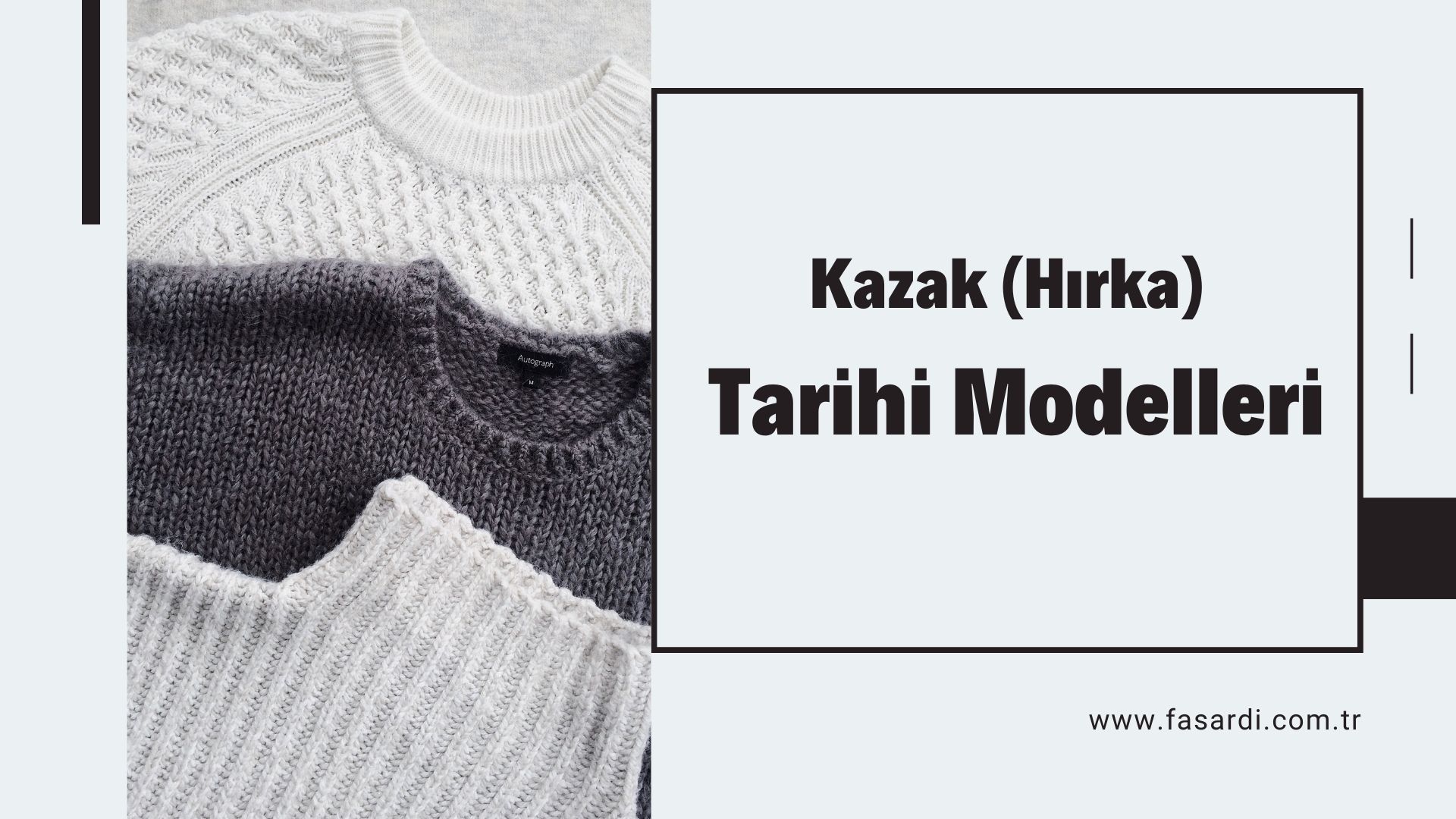 Kazak (Hırka) Tarihi Modelleri