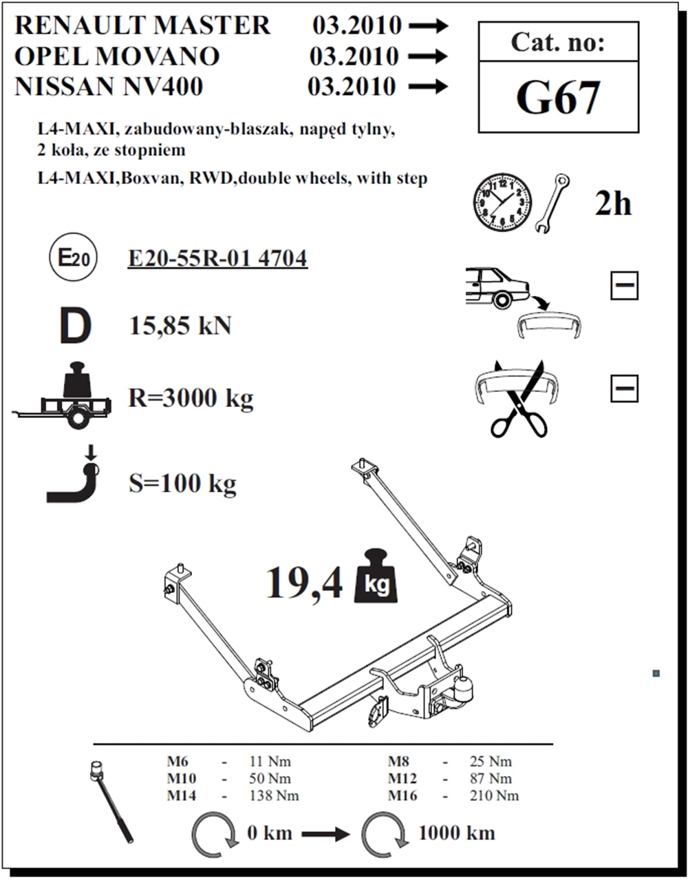 Opel Movano Panelvan ( L4-Maxi ) Çeki Demiri , Flanşlı , 2010 - Bugüne