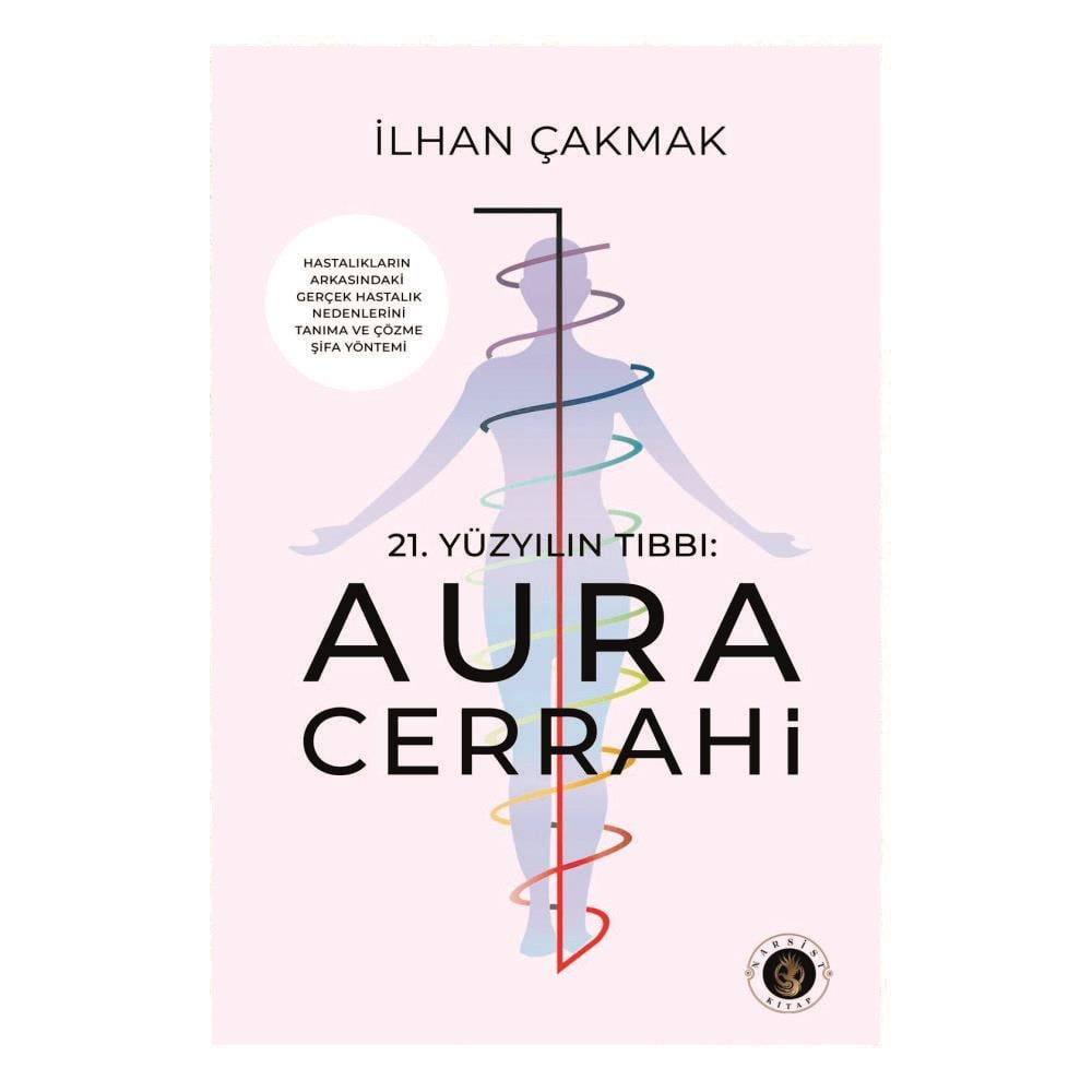 21.YÜZYILIN TIBBI:AURA CERRAHİ