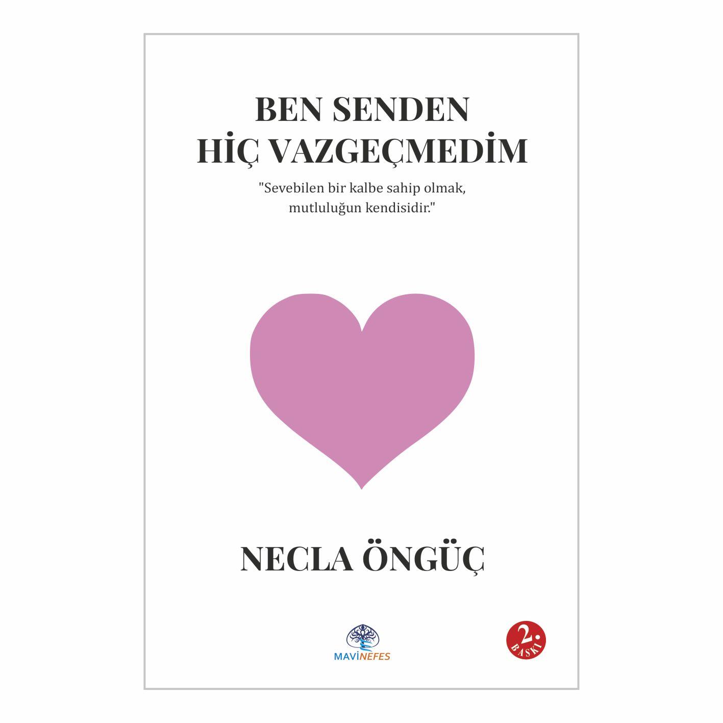 BEN SENDEN HİÇ VAZGEÇMEDİM