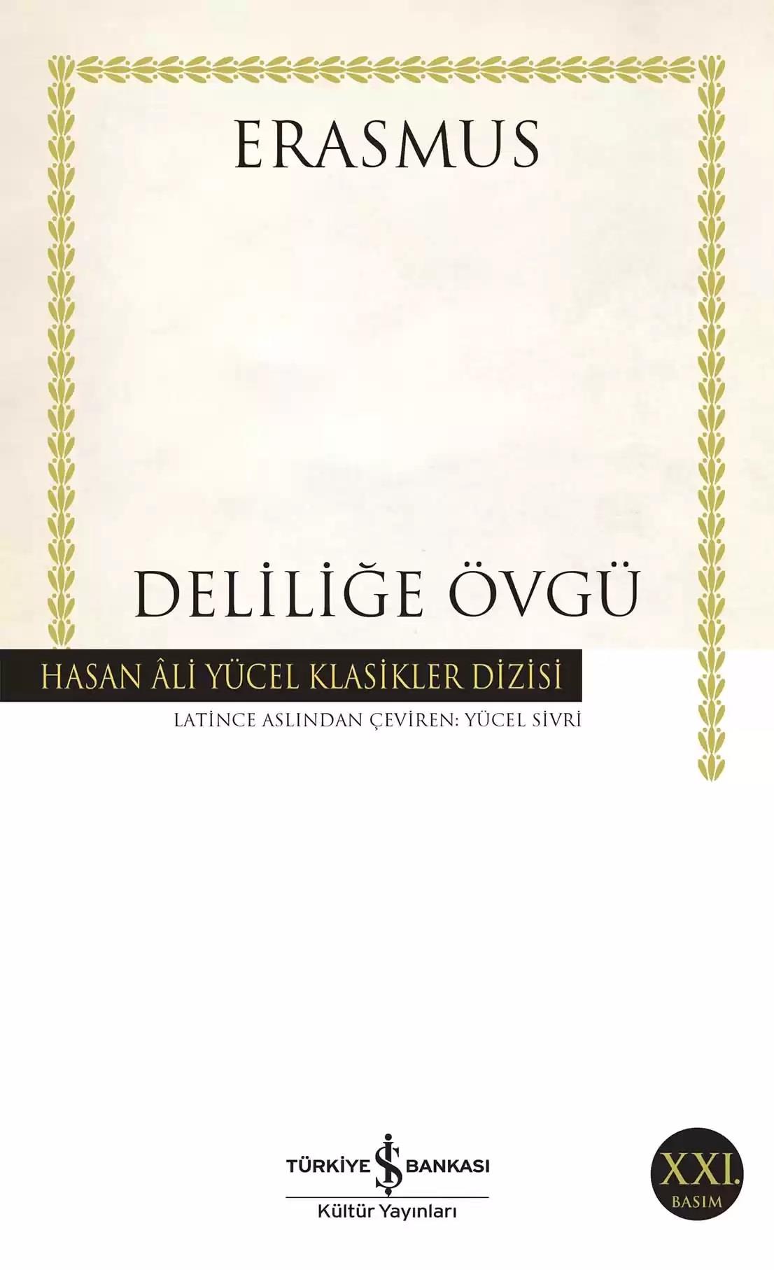 DELİLİĞE ÖVGÜ