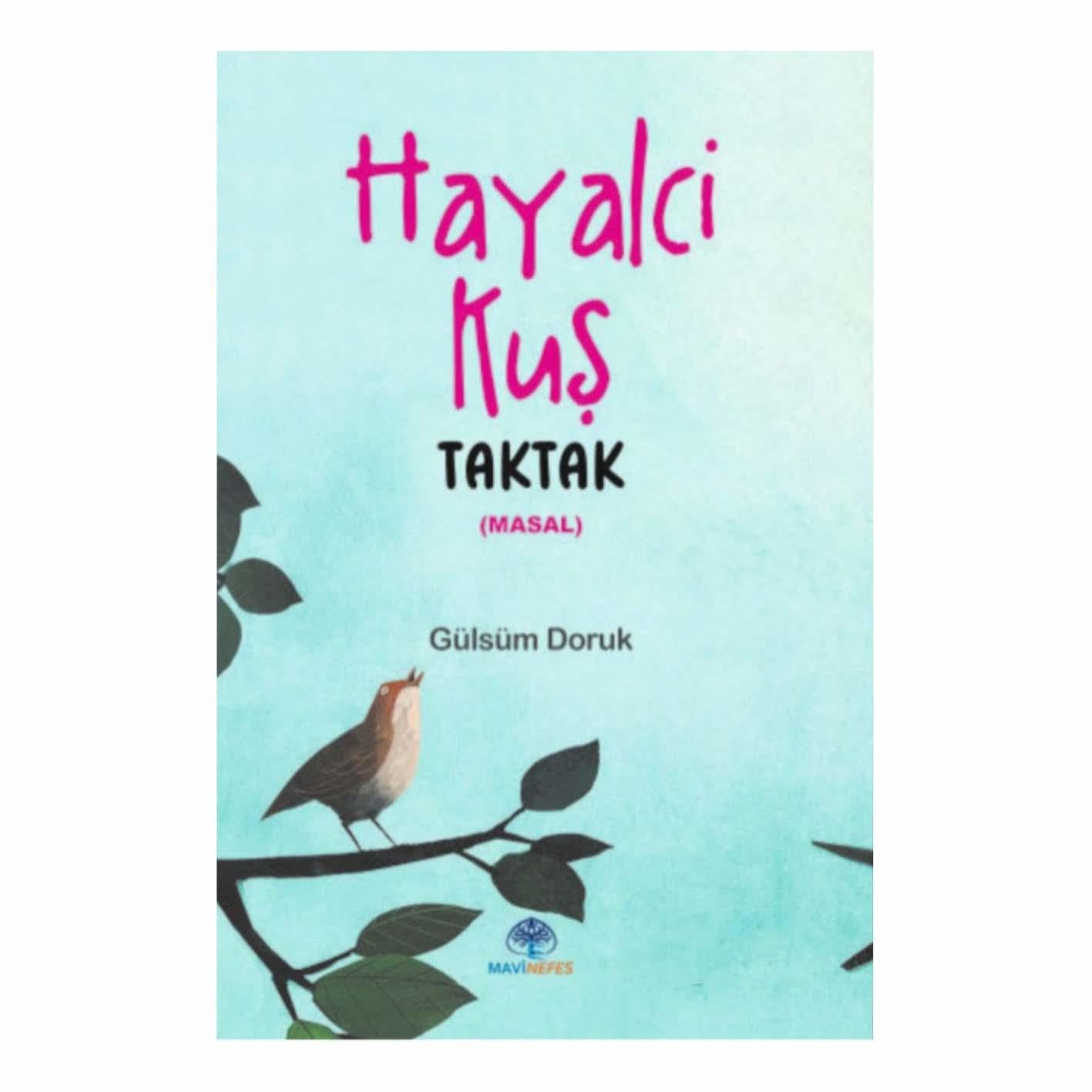 HAYALCİ KUŞ TAKTAK