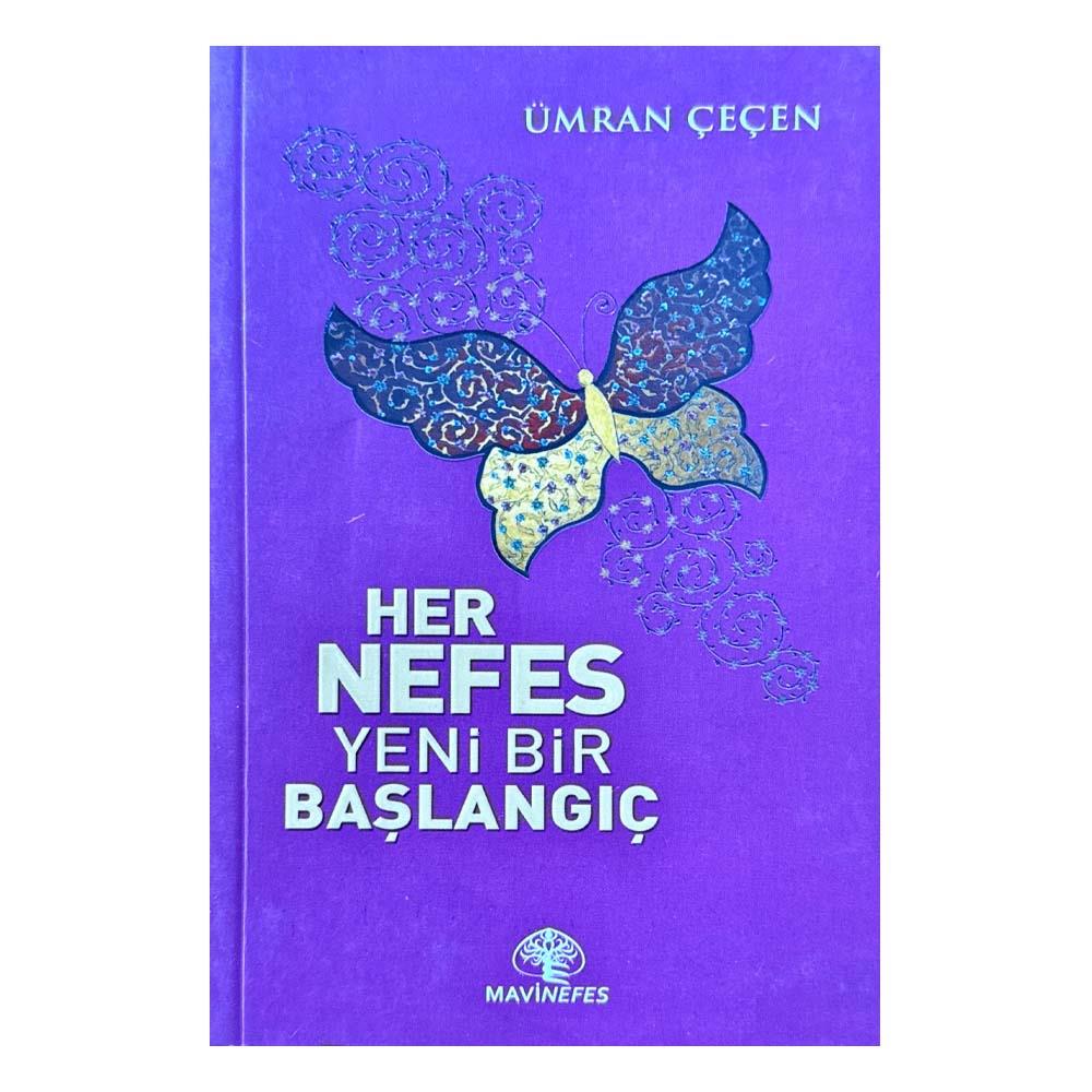 HER NEFES YENİ BİR BAŞLANGIÇ