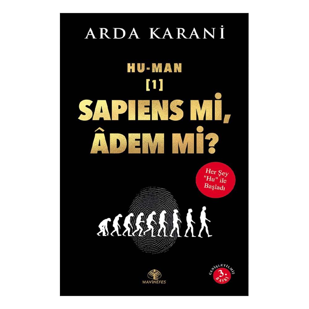 HU MAN 1 SAPIENS Mİ ADEM Mİ