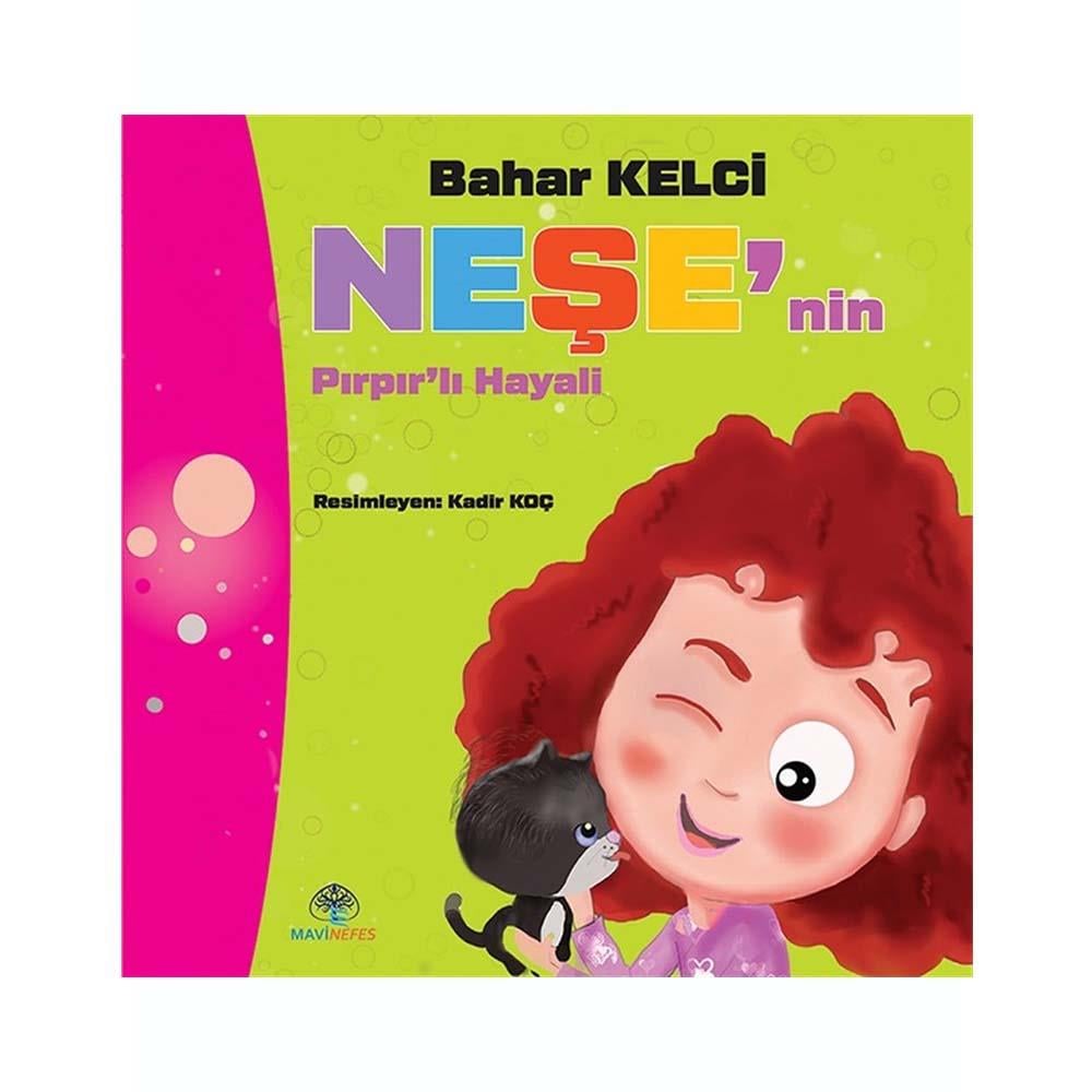 NEŞENİN PIRPIRLI HAYALİ