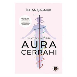 21.YÜZYILIN TIBBI:AURA CERRAHİ