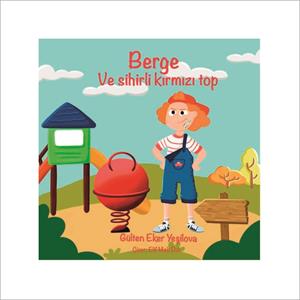 BERGE VE SİHİRLİ KIRMIZI TOP