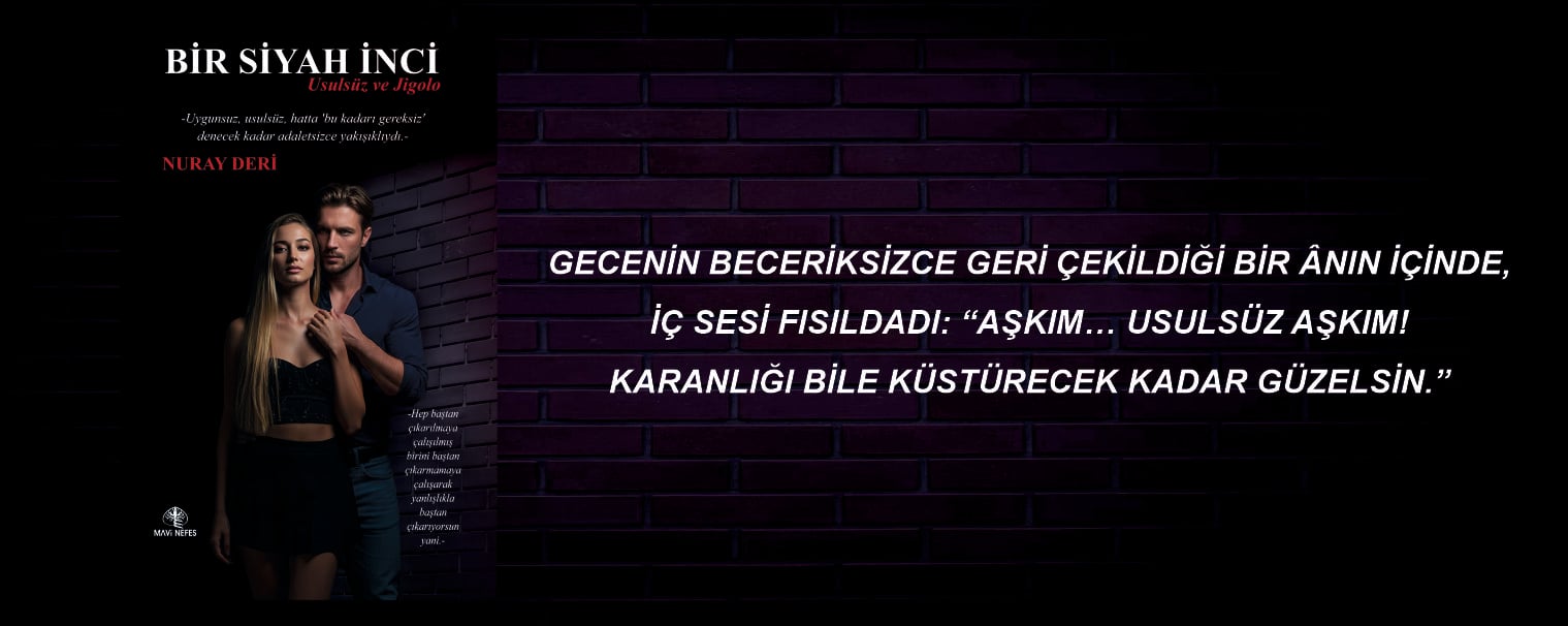 BİR SİYAH İNCİ / Usulsüz ve Jigolo