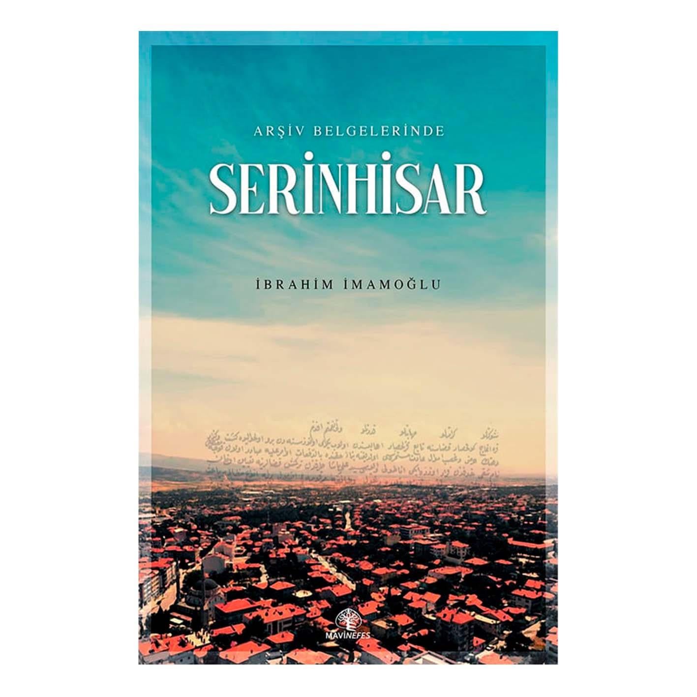 ARŞİV BELGELERİNDE SERİNHİSAR