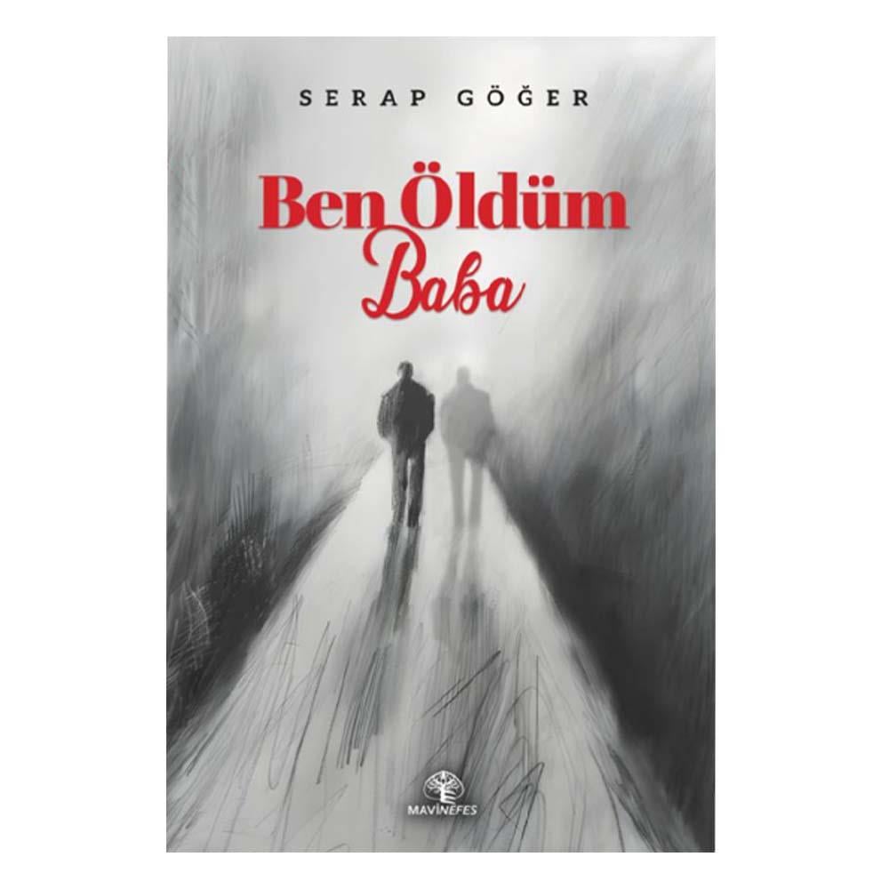 BEN ÖLDÜM BABA