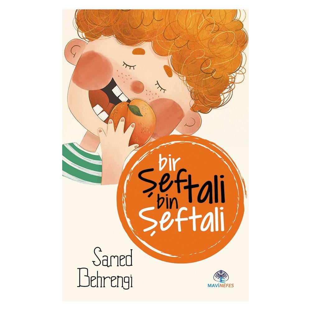 BİR ŞEFTALİ BİN ŞEFTALİ