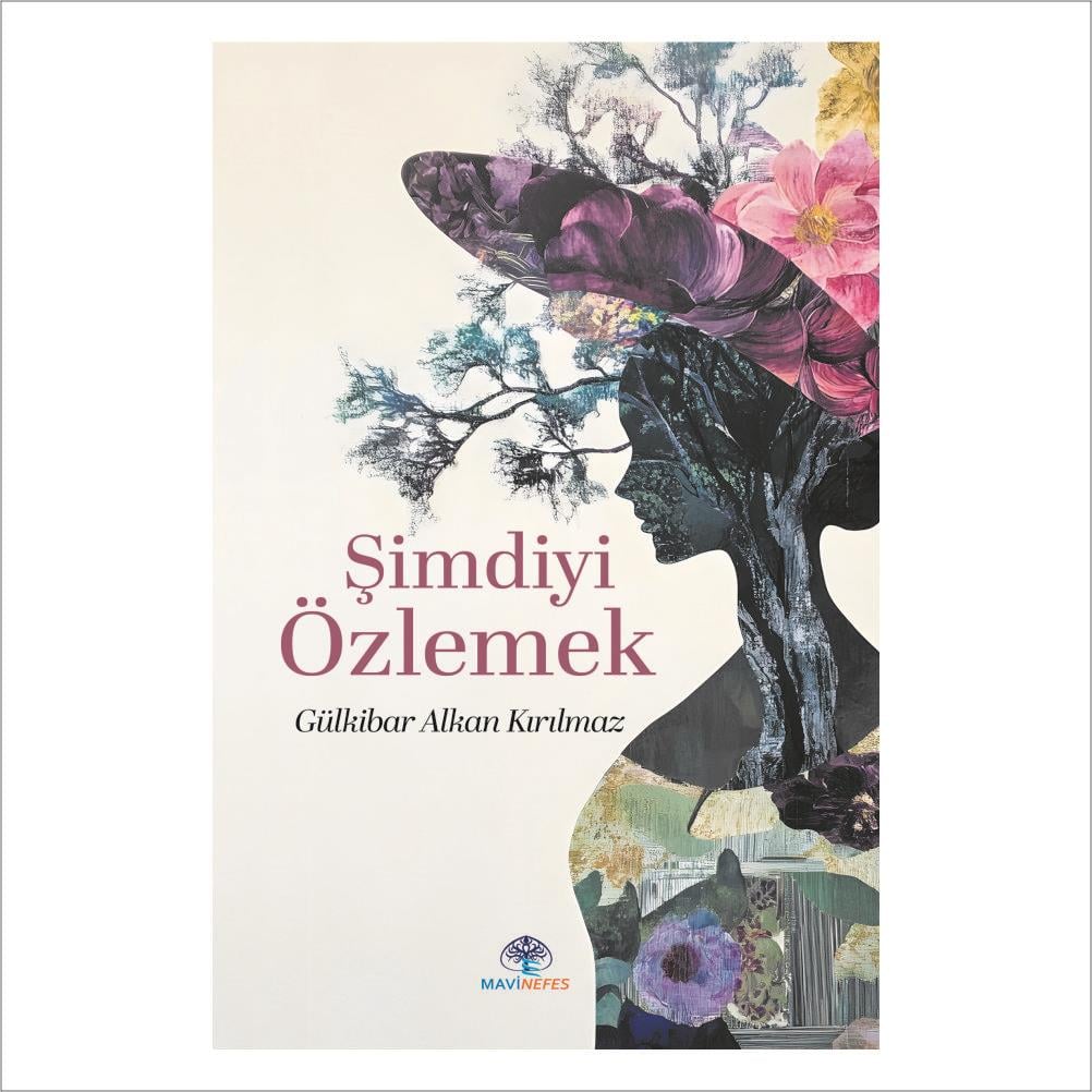 ŞİMDİYİ ÖZLEMEK