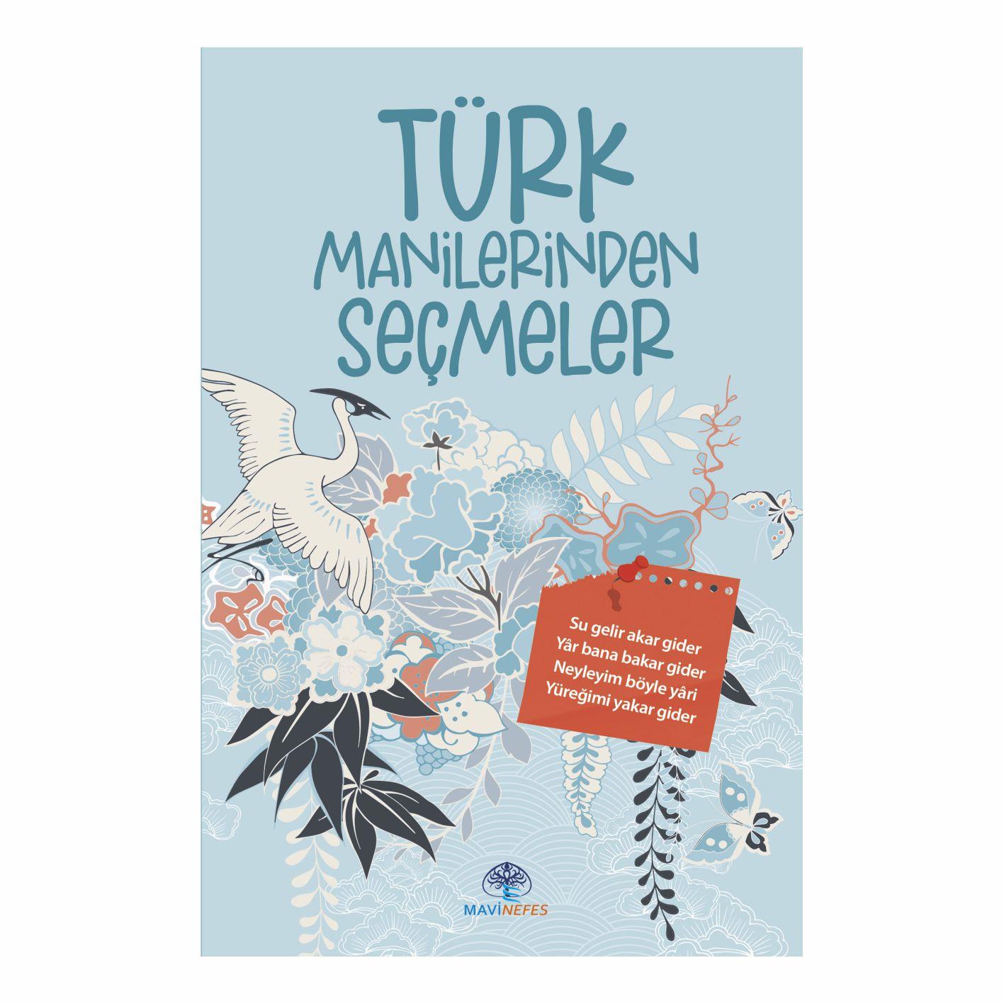 TÜRK MANİLERİNDEN SEÇMELER