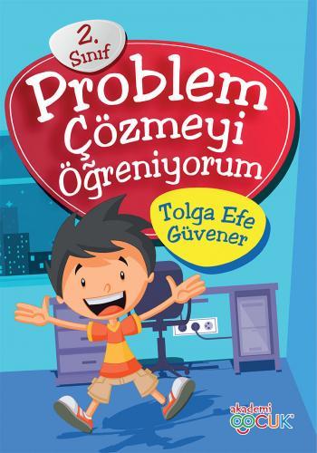 2. Sınıf Problem Çözmeyi Öğreniyorum