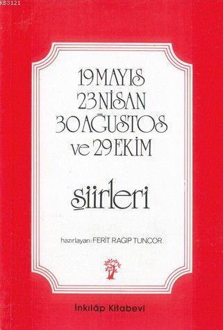 23 Nisan 19 Mayıs 30 Ağustos ve 29 Ekim Şiirleri