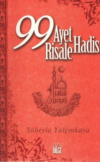 99 Ayet - 99 Hadis - 99 Risale