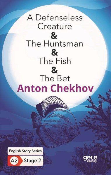 A Defenseless Creature - The Huntsman - The Fish - The Bet - İngilizce Hikayeler A2 Stage 2