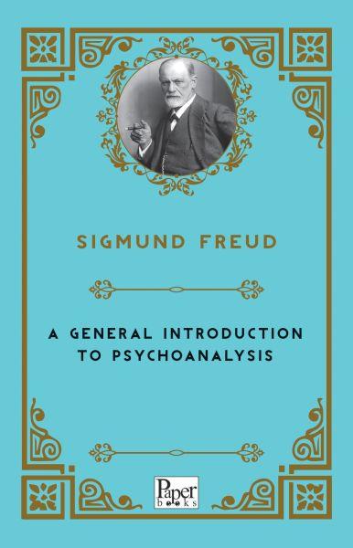 A General Introduction to Psychoanalysis (İngilizce)