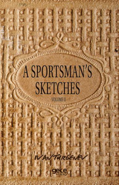 A Sportsman's Sketches Volume 2