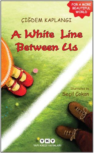 A white Line Between Us