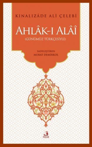 Ahlak-ı Alai (Günümüz Türkçesiyle)