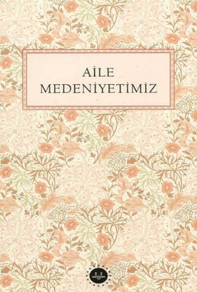 Aile Medeniyetimiz