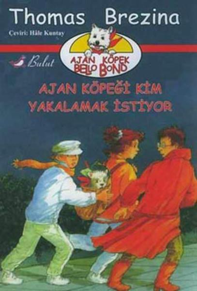 Ajan Köpeği Kim Yakalamak İstiyor Ajan Köpek Bello Bond