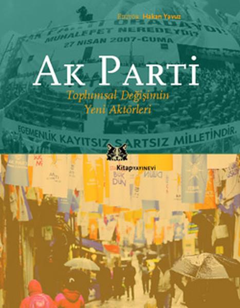 Ak Parti  Toplumsal Değişimin Yeni Aktörleri