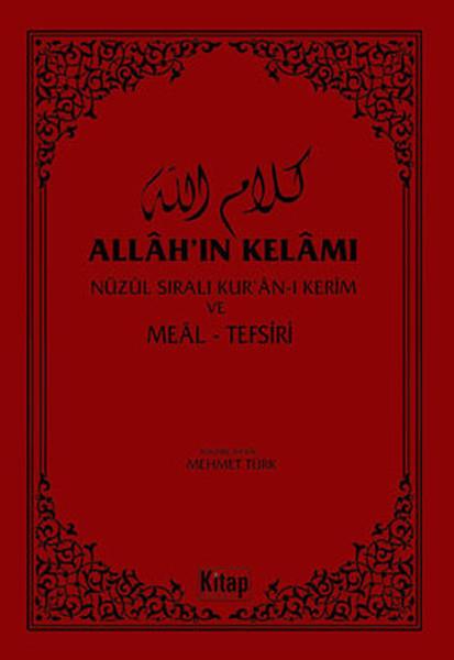 Allah'ın Kelamı - Nüzul Sıralı Kur'an-ı Kerim ve Meal Tefsiri
