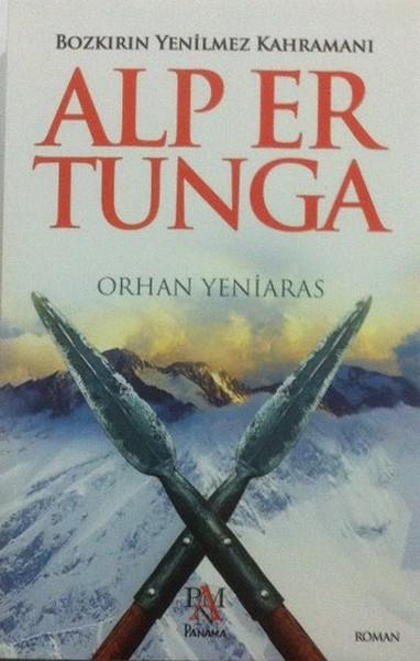 Alp Er Tunga  Bozkırın Yenilmez Kahramanı