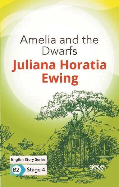 Amelia and the Dwarfs - İngilizce Hikayeler B2 Stage 4